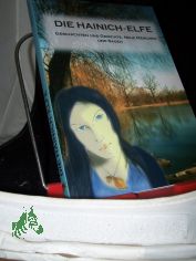 Die Hainich-Elfe : eine Anthologie / Hrsg. AG Myristika