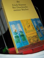 Bei Durchsicht meiner B�cher : eine Auswahl aus vier Versb�nden / Erich K�stner