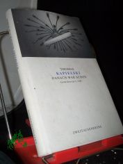 Danach war schon : Gottesbeweise I - VIII / Thomas Kapielski