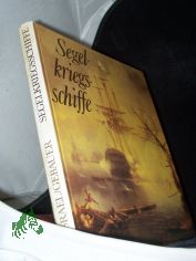 Segelkriegsschiffe / Ulrich Israel ; J�rgen Gebauer. [Fotogr.: Karin Gebauer ...]