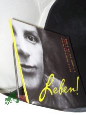 Leben ! Katalog zur Projektveranstaltung in Worpswede ( 1.7.2007 - 24.2.2008 )