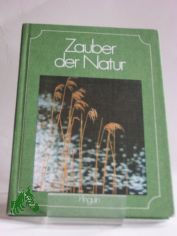 Zauber der Natur : kleine Gedichte / ausgew. von Erik Pflanzer. Fotos von Sepp Hofer