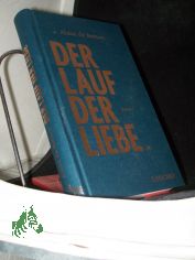 Der Lauf der Liebe : Roman / Alain de Botton ; aus dem Englischen von Barbara von Bechtolsheim