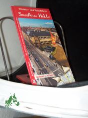 Kellermann, Bernd: Wander- und Reisef�hrer  Teil: Stadtatlas Halle (S.) : [mit 24 Karten, Innenstadtkarte und Stra�enverzeichnis ; Ma�stab 1:15000]
