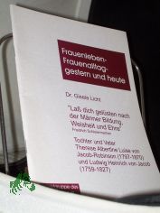Dr Gisela Licht, Tochter und Vater Therese Albertine Luise von Jakob Robinson und Ludwig heinrich von Jakob