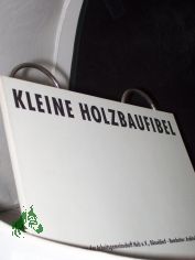 Kleine Holzbaufibel Architektur Holz Holzbau