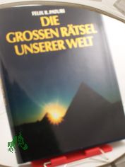 Die grossen R�tsel unserer Welt / Felix R. Paturi, reich illustrierter gro�formatiger Bildband