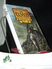 Das Elsass und seine Geschichte : e. Kulturlandschaft im Spannungsfeld zweier V�lker / Hermann Schreiber