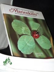 Marienk�fer : d. wunderbare Verwandlung aus d. Ei / Heiderose u. Andreas Fischer-Nagel