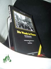 Die Wende in Plauen : es war das Volk ; eine Dokumentation / von Thomas K�ttler und Jean Curt R�der