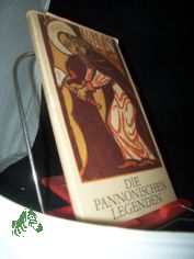 Die pannonischen Legenden : das Leben d. Slawenapostel Kyrill u. Method / [aus d. Altslaw. �bertr. u. hrsg. von Norbert Randow. Mit 12 Farbholzschnitten von Maria Hiszapa?ska-Neumann]
