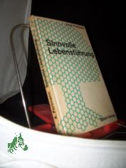 Sinnvolle Lebensf�hrung / Adolf Portmann