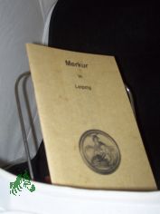 Merkur in Leipzig / von Beatrix G�lland