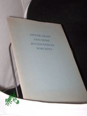 Anton Graff und seine Buchh�ndlerportr�ts / [Bearb. von Helmut R�tzsch ; Hans-Martin Plesske]