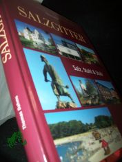 Salzgitter : Salz, Stahl & Stolz / Thomas Dahms. [Red.: Thomas Dahms. Unter Mitarb. von: Doreen Rinke ; Britta Arndt]