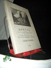 Berlin und seine n�chsten Umgebungen in malerischen Originalansichten : historisch-topographisch beschrieben / von Ludwig Rellstab