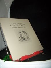 Bild und Wort. �berlegungen zum Werk A. Paul Webers