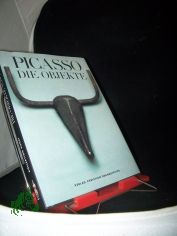 Picasso - die Objekte / Edward Quinn. [�bers. aus dem Franz. von Ingrid Fasching]