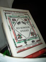 Der bernische Speicher / Walter Laedrach