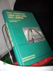 �ber den Sinn des Lebens : die perspektivische Lebensform / Paul Tiedemann