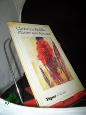 Bl�tter aus Ascona : 16 Tempera-Arbeiten / Christian Rohlfs. Mit e. Geleitw. von Helene Rohlfs u. e. Einf. von Paul Vogt