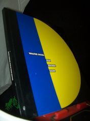 Walter Dexel : Bild, Zeichen, Raum ; [Kunsthalle Bremen vom 11. November 1990 bis 13. Januar 1991 ... Badischer Kunstverein Karlsruhe vom 16. August bis 29. September 1991] / [Hrsg.: Kunstverein Bremen e.V. Katalog: Ruth W�bkemeier]