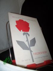 10 Luftaufnahmen. Hildesheim - Die Stadt des tausendj�hrigen Rosenstocks.