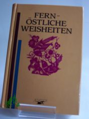 Fern�stliche Weisheiten