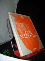 Karl Blossfeldt : 1865 - 1932 / Hans Christian Adam. [Engl. transl.: Christian Goodden. French transl.: Cath�rine Henry]