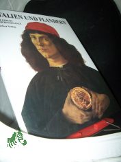 Italien und Flandern : die Geburt der Renaissance / Liana Castelfranchi Vegas. [�bers.: Ingrid Koch-Dubbers]
