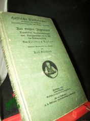 Aus meiner Jugendzeit : Darmst�dter Knabenerinnerungen e. F�nfzigj�hrigen an d. Zeit d. Befreiungskriege / Von Friedrich Ritsert. Bearb., hrsg. u. erl. von Karl Esselborn
