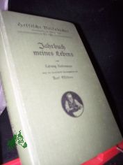 Jahrbuch meines Lebens / Ludwig Lindenmeyer. Nach d. Hs. hrsg. von Karl Esselborn