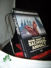 Ruhe sanft in Sachsen-Anhalt : Kurzkrimis aus dem Land der Fr�haufsteher / Peter Godazgar (Hg.)
