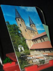 Die Klosterkirche zu Dr�beck / von Holger Br�lls. [Aufnahmen: Jutta Br�dern]