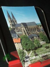 Der Dom zu Halberstadt / von Petra Sevrugian. [Aufnahmen: Sigrid Sch�tze-Rodemann und Gert Sch�tze]