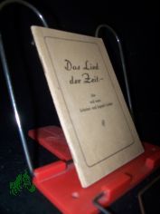 Das Lied der Zeit, alte und neue Arbeiter und Jugendlieder