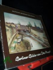 Berliner Bilder von Otto Nagel : Ausstellg ; [24. Sept. - 24. Okt. 1954] / [Gerhard Pommeranz-Liedtke]