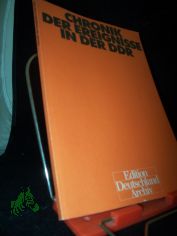 Chronik der Ereignisse in der DDR / [hrsg. von Ilse Spittmann und Gisela Helwig]