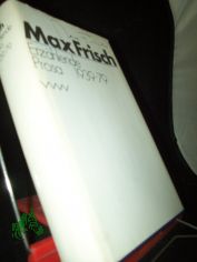 Erz�hlende Prosa : 1939 - 79 / Max Frisch. [Hrsg. von Dietrich Simon]