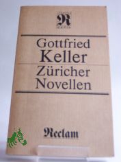Z�richer Novellen / Gottfried Keller. Mit 21 Federzeichn. von J�rgen Wolff