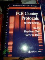 PCR Cloning Protocols / Hrsg. Bing-Yuan Chen ; Hrsg. Harry W. Janes