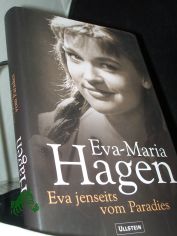 Eva jenseits vom Paradies / Eva-Maria Hagen