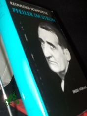 Pfeiler im Strom / Reinhold Schneider