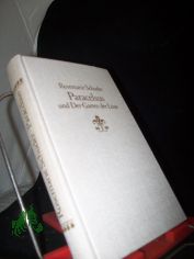 Paracelsus und der Garten der L�ste : Roman / Rosemarie Schuder