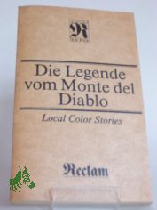 Die Legende vom Monte del Diablo : local color stories / hrsg. von Heinz F�rster
