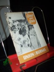 Land und Leute  Teil: Union von Burma / Walter Hoffmann