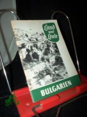 Land und Leute  Teil: Bulgarien / K�the Muskewitz