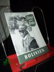 Land und Leute  Teil: Bolivien / Roberto Carretin