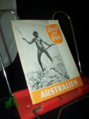 Land und Leute  Teil: Australien / Hans Freising