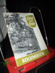 Kolumbien / Von Karl Hinze